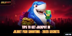 tips-to-get-jackpot-in-jilibet-fish-shooting-2025-secrets