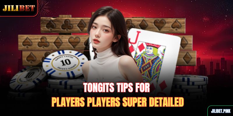 tongits-tips-for-players-players-super-detailed