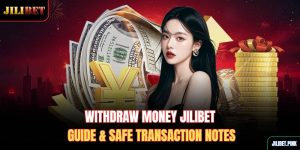 withdraw-money-jilibet-guide-safe-transaction-notes