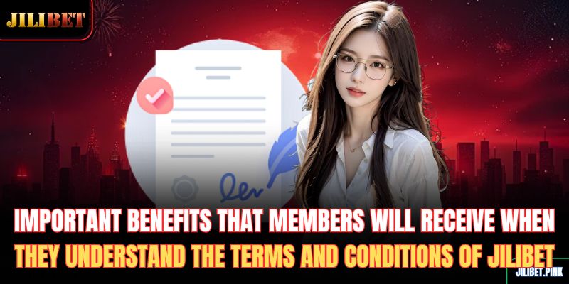 important-benefits-that-members-will-receive-when-they-understand-the-terms-and-conditions-of-jilibet