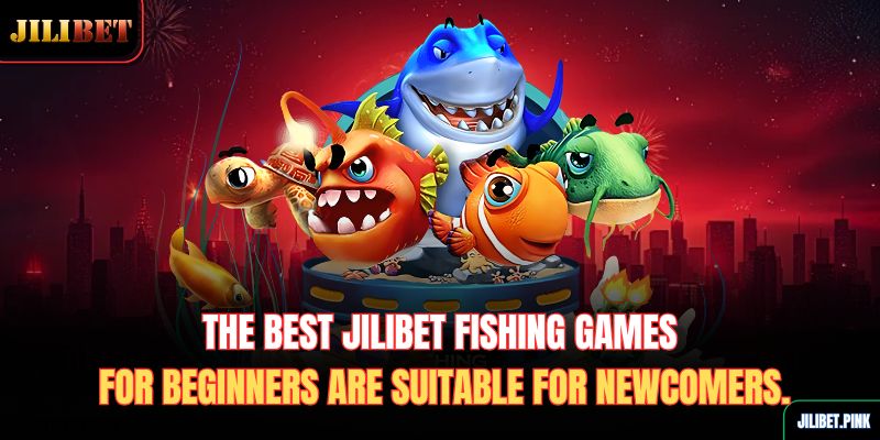 the-best-jilibet-fishing-games-for-beginners-are-suitable-for-newcomers