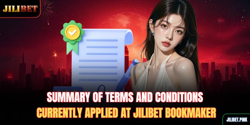 summary-of-terms-and-conditions-currently-applied-at-jilibet-bookmaker